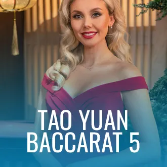 Tao Yuan Baccarat 5