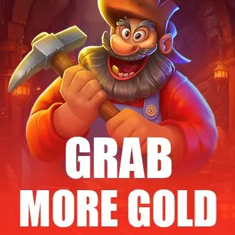 Grab more Gold