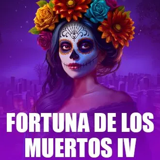 Fortuna De Los Muertos IV