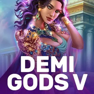 Demi Gods V