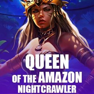 Queen Of The Amazon - Nightcrawler