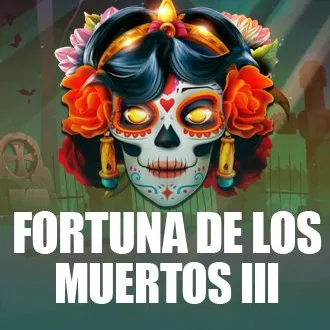 Fortuna De Los Muertos III