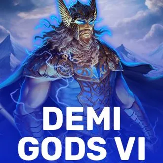 Demi Gods VI
