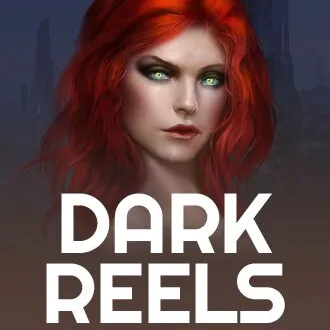 Dark Reels