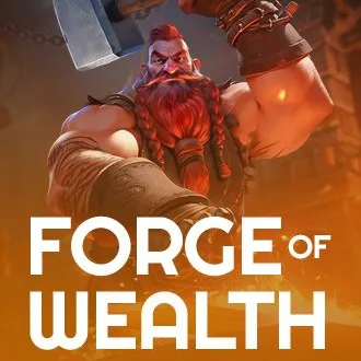 Forge of Wealth
