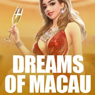 Dreams of Macau
