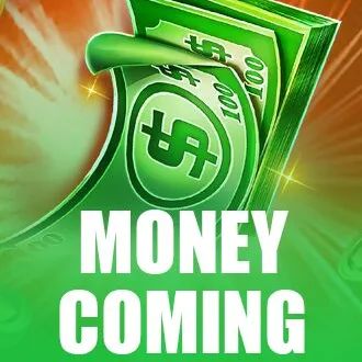 Money Coming