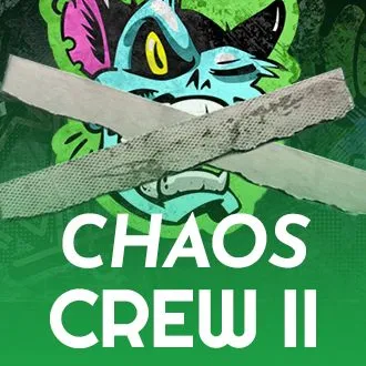 Chaos Crew II