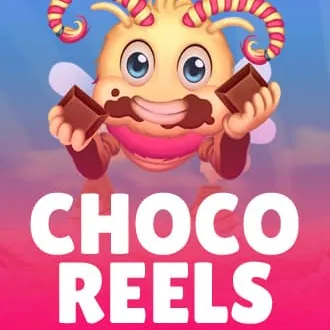 Choco Reels