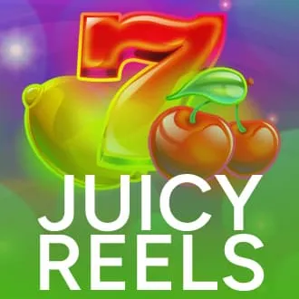 Juicy Reels
