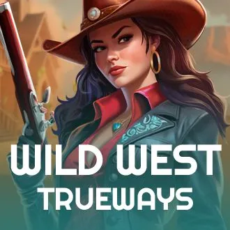 Wild West Trueways