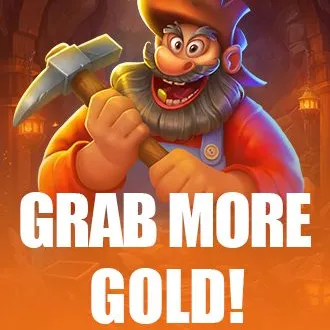 Grab more Gold!
