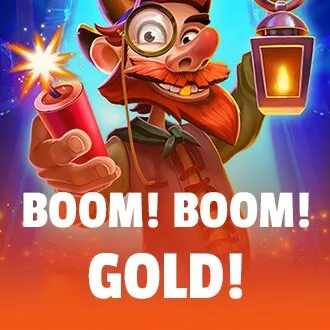 Boom! Boom! Gold!