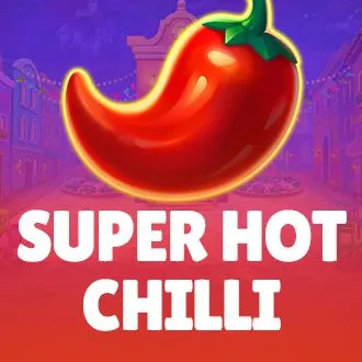 Super Hot Chilli