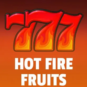 Hot Fire Fruits