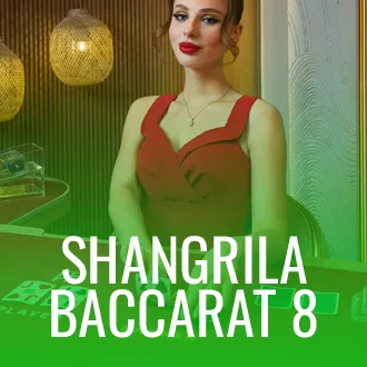 Shangrila Baccarat 8