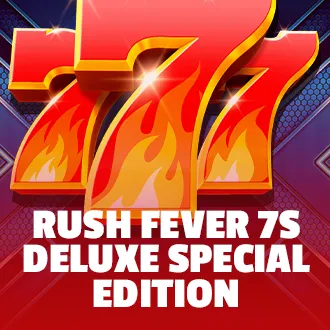 Rush Fever 7s Deluxe Special Edition