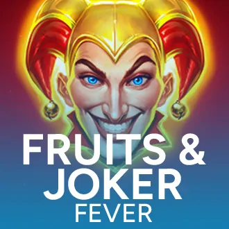 Fruits & Joker: Fever