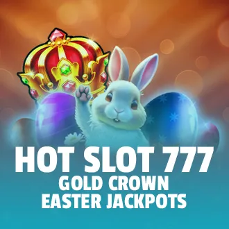Hot Slot: 777 Gold Crown Easter Jackpots