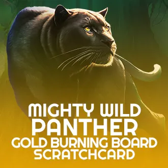 Mighty Wild: Panther Gold Burning Board Scratchcard