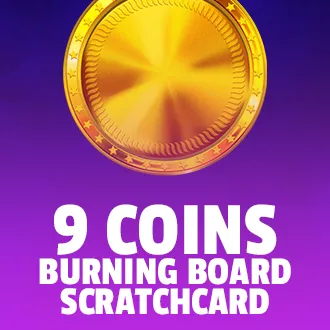 9 Coins: Burning Board Scratchcard