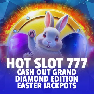 Hot Slot: 777 Cash Out Grand Diamond Edition Easter Jackpots