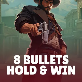 8 Bullets Hold & Win