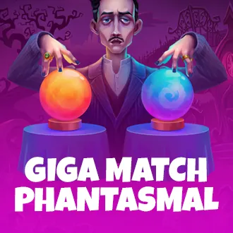 Giga Match Phantasmal