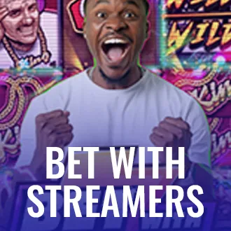 Bet with Streamers