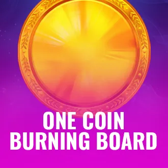 One Coin: Burning Board