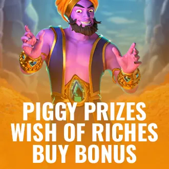 Piggy Prizes Wish of Riches Buy Bonus