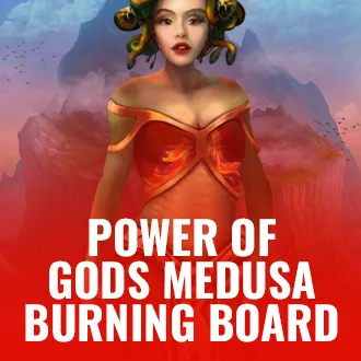Power of Gods: Medusa Burning Board