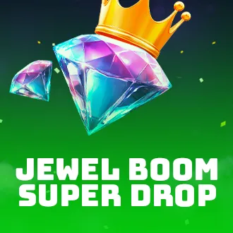 Jewel Boom Super Drop