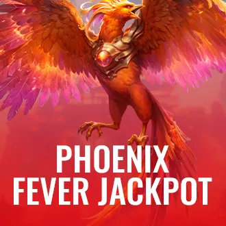 Phoenix Fever Jackpot
